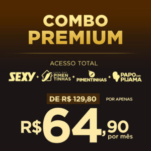 Combo Premium – Acesso Total